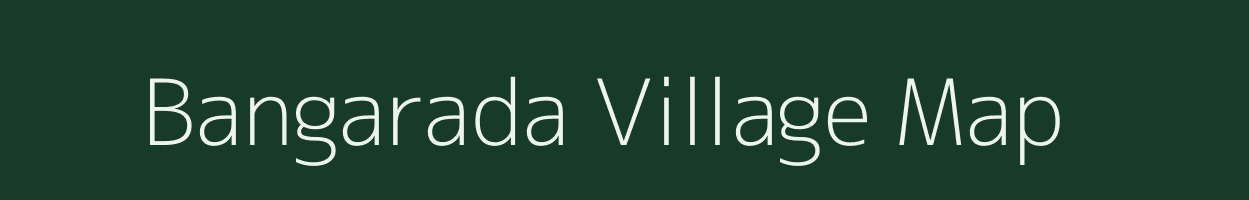 Bangarada village map in Odisha