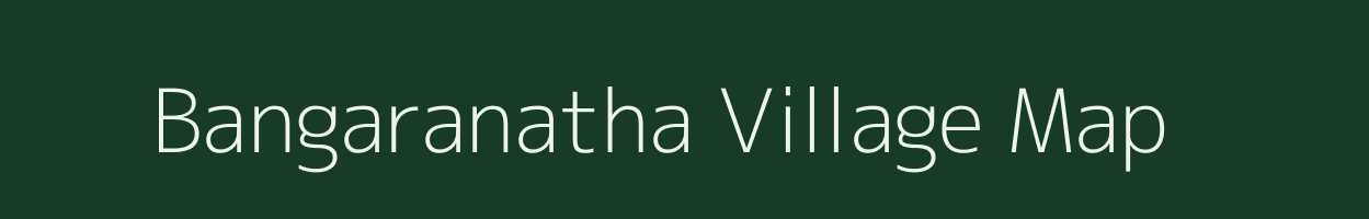 Bangaranatha village map in Karnataka