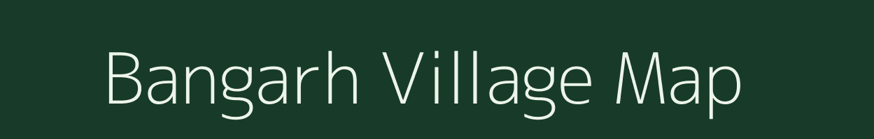 Bangarh village map in Rajasthan