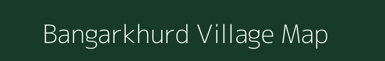 Bangarkhurd village map in Uttar Pradesh