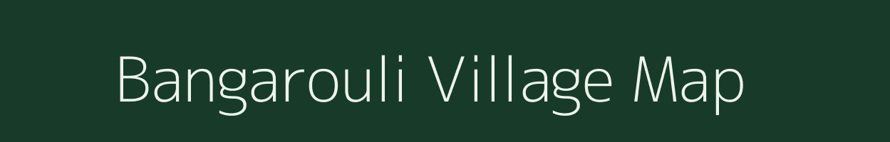 Bangarouli village map in Uttar Pradesh