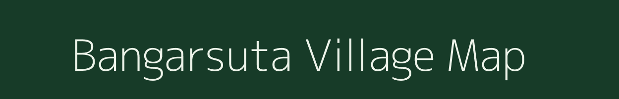 Bangarsuta village map in Chhattisgarh