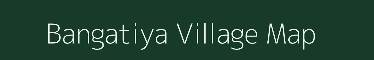 Bangatiya village map in Jharkhand