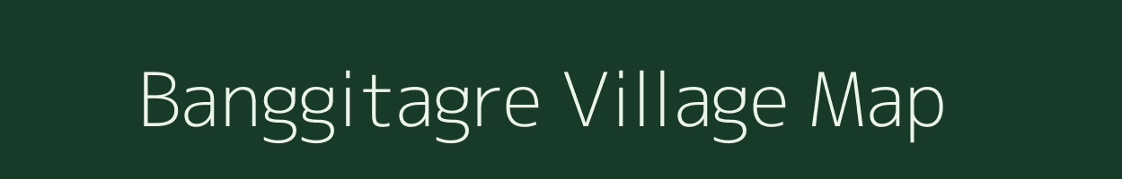 Banggitagre village map in Meghalaya