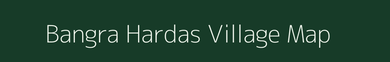 Bangra Hardas village map in Bihar