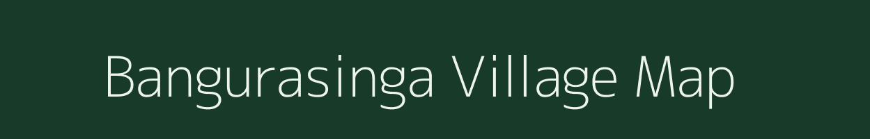 Bangurasinga village map in Odisha