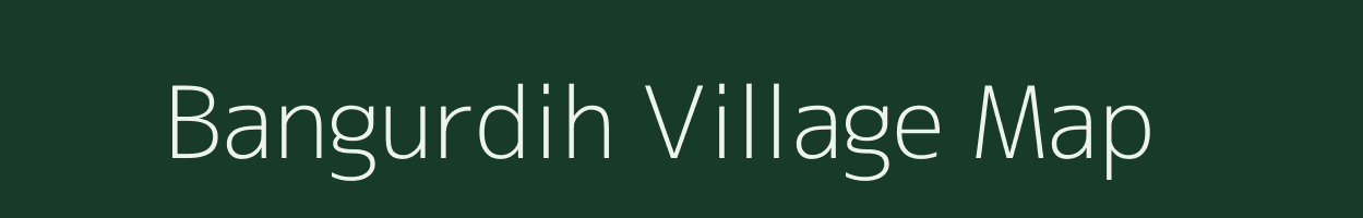 Bangurdih village map in Jharkhand