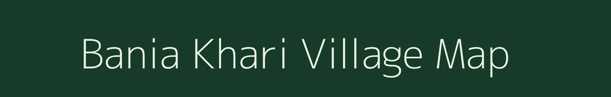 Bania Khari village map in West Bengal