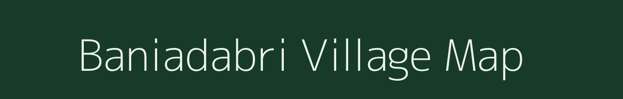 Baniadabri village map in West Bengal