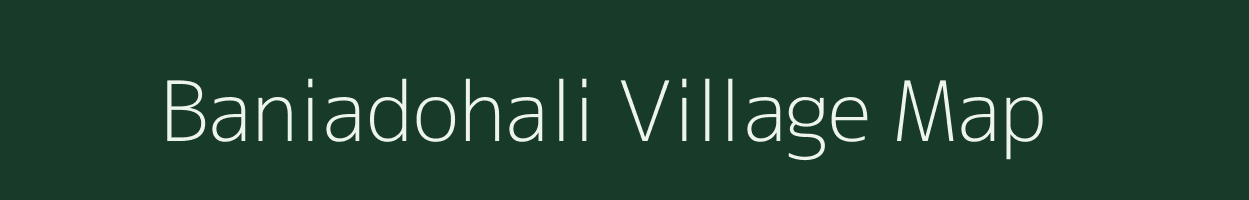 Baniadohali village map in Odisha