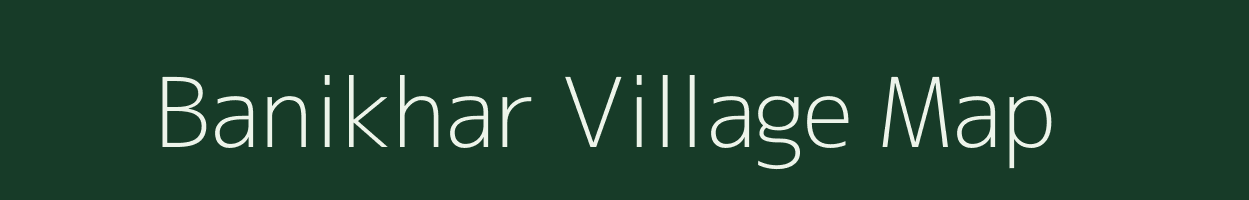 Banikhar village map in Chhattisgarh