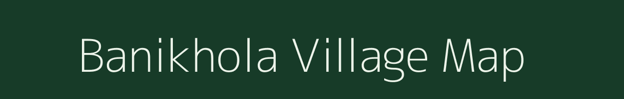 Banikhola village map in Odisha