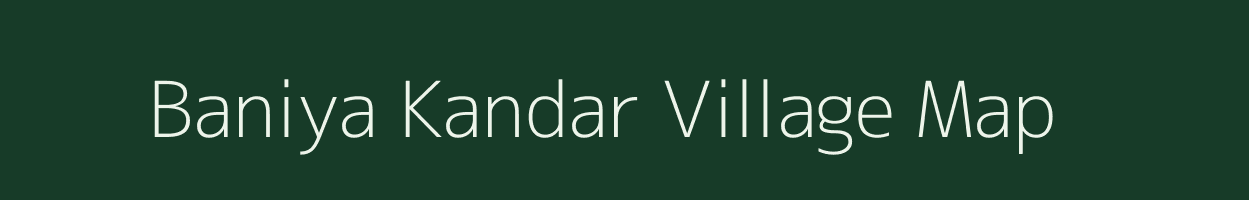 Baniya Kandar village map in Jharkhand