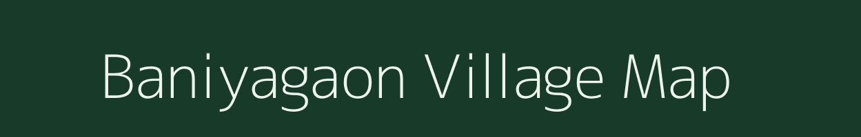 Baniyagaon village map in Chhattisgarh