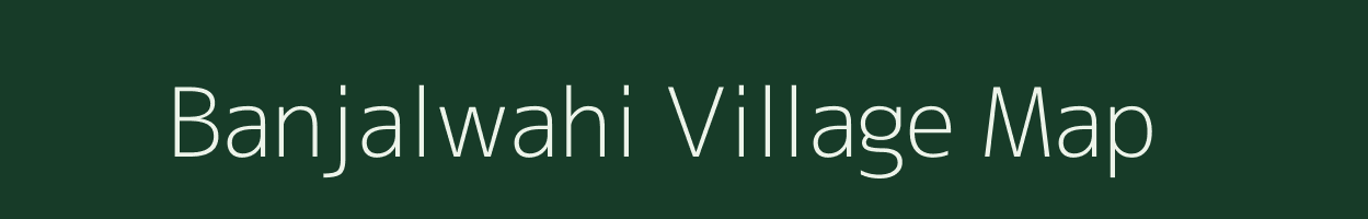 Banjalwahi village map in Chhattisgarh