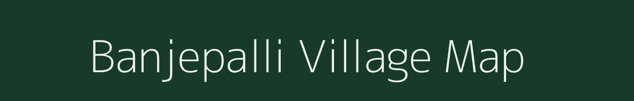 Banjepalli village map in Chhattisgarh