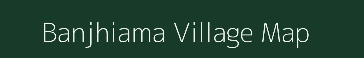 Banjhiama village map in Chhattisgarh