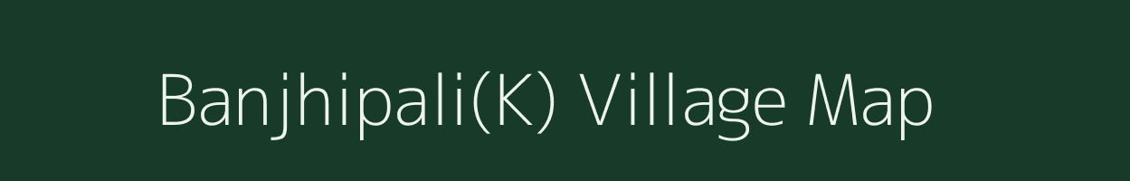 Banjhipali(K) village map in Odisha