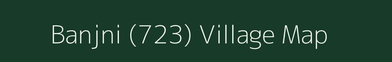 Banjni (723) village map in Himachal Pradesh