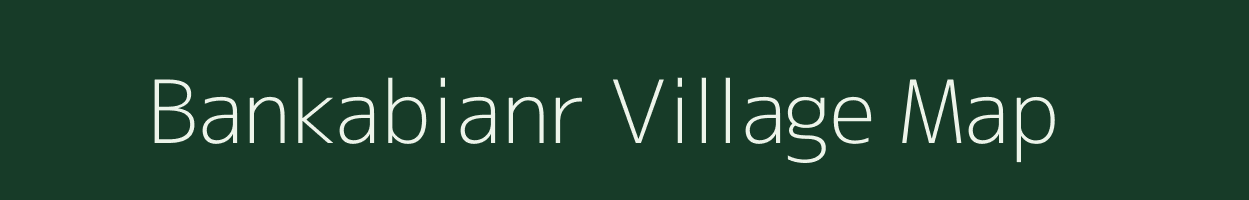 Bankabianr village map in Odisha