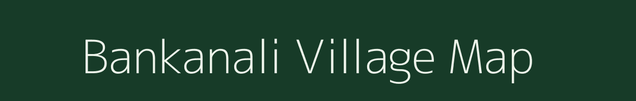 Bankanali village map in Jharkhand