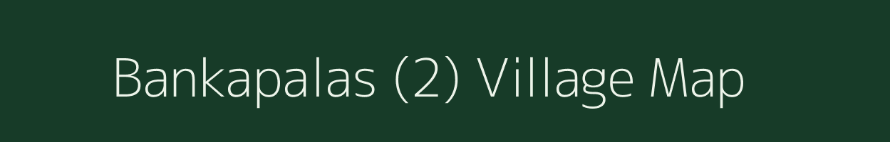 Bankapalas (2) village map in Odisha