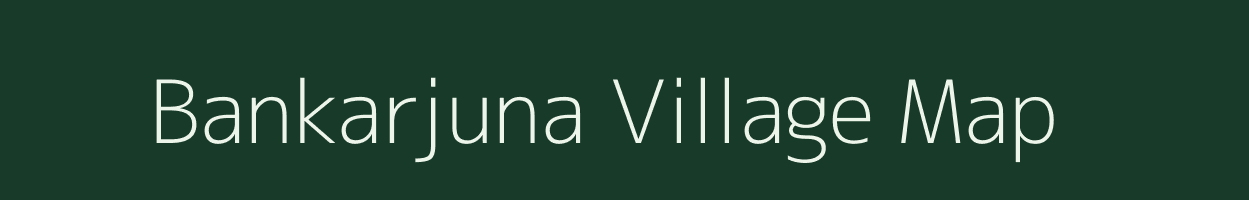 Bankarjuna village map in Odisha