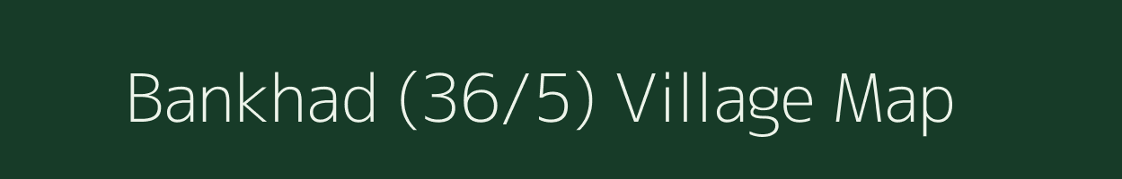 Bankhad (36/5) village map in Himachal Pradesh