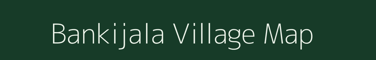 Bankijala village map in Odisha