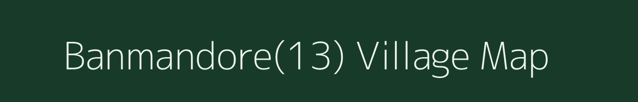 Banmandore(13) village map in Haryana