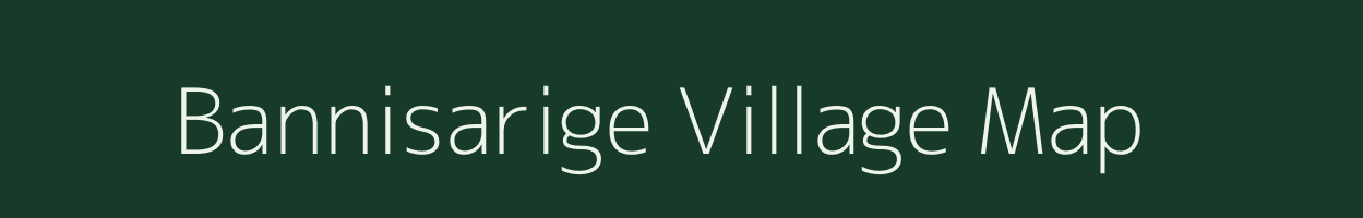 Bannisarige village map in Karnataka