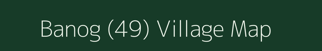 Banog (49) village map in Himachal Pradesh