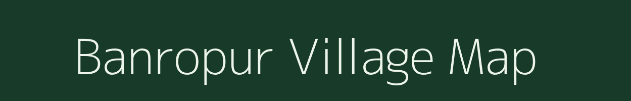 Banropur village map in Bihar