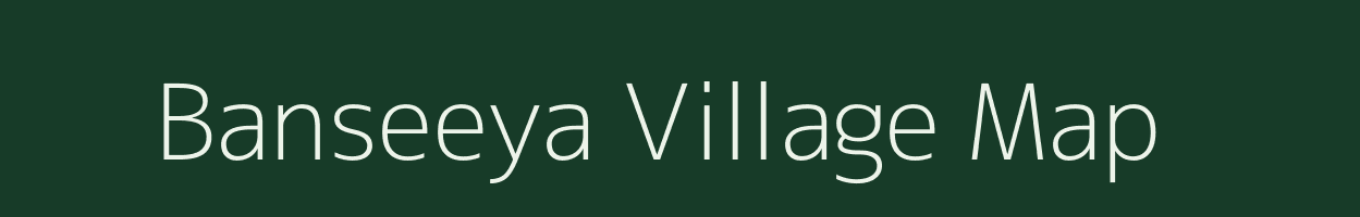 Banseeya village map in Rajasthan