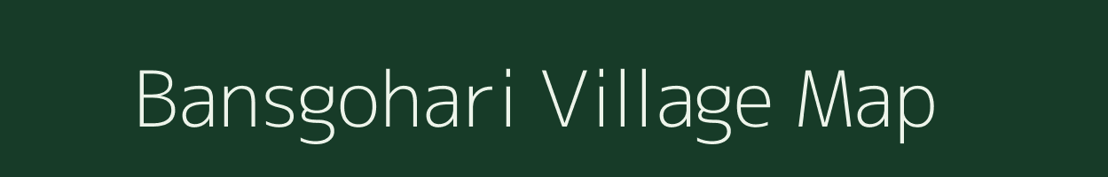 Bansgohari village map in Jharkhand