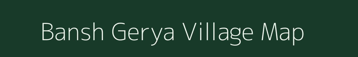 Bansh Gerya village map in West Bengal