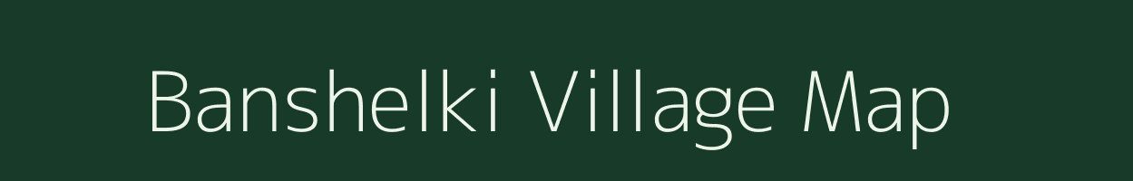 Banshelki village map in Maharashtra