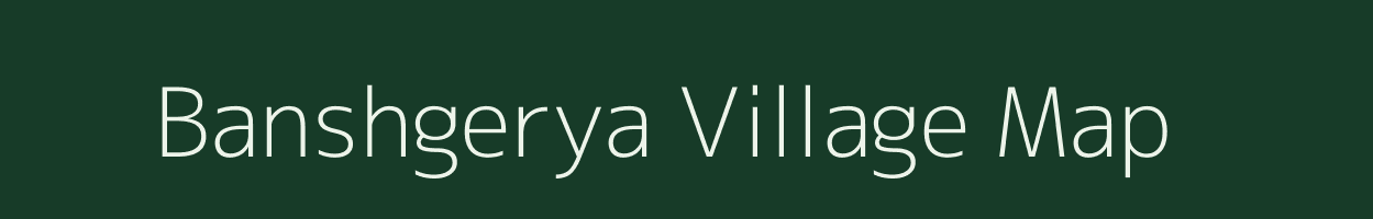 Banshgerya village map in West Bengal