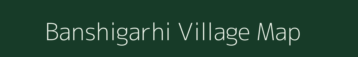 Banshigarhi village map in Uttar Pradesh