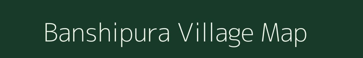 Banshipura village map in Madhya Pradesh