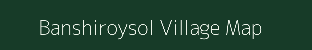 Banshiroysol village map in West Bengal