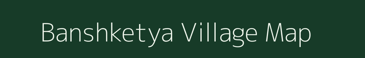 Banshketya village map in West Bengal