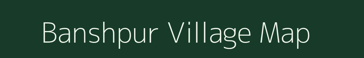 Banshpur village map in West Bengal