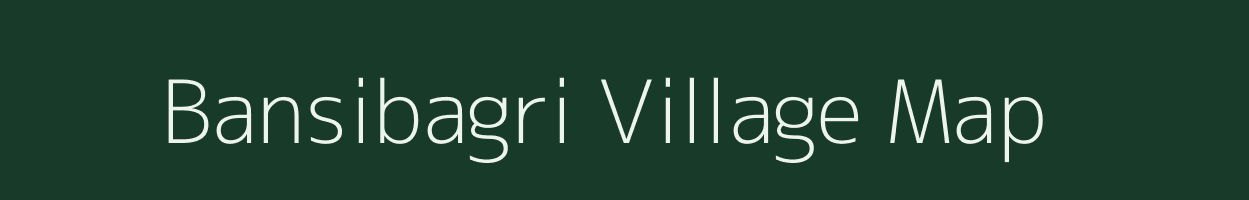 Bansibagri village map in Rajasthan