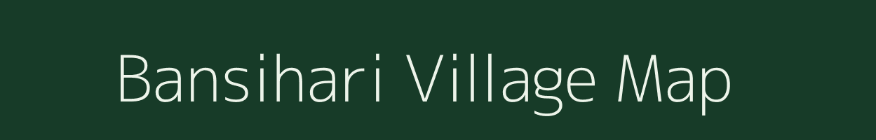 Bansihari village map in West Bengal