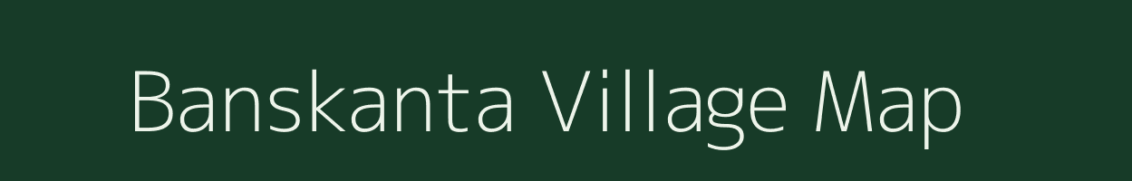 Banskanta village map in Chhattisgarh