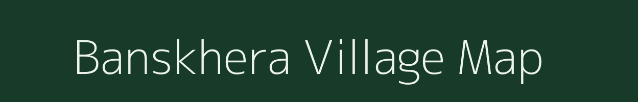 Banskhera village map in Uttarakhand