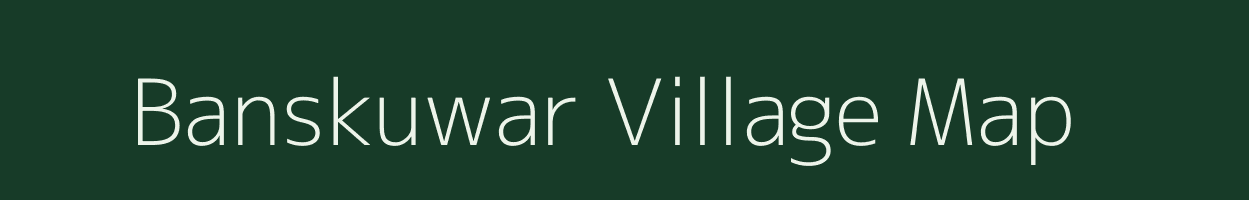 Banskuwar village map in Madhya Pradesh