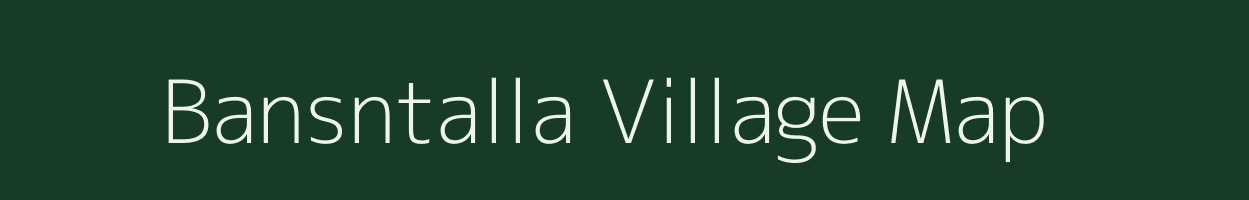 Bansntalla village map in Uttarakhand