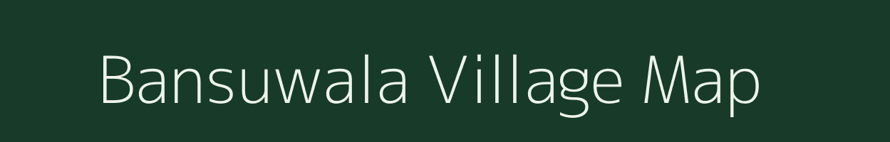 Bansuwala village map in Uttar Pradesh